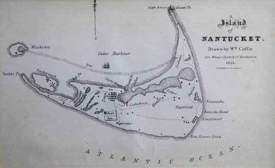 William Coffin Map of the Island of Nantucket & Obed Macy’s History of Nantucket