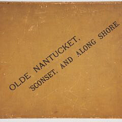 28-5398 H.S. Wyer Olde Nantucket Sconset + Along Shore Book A_IMG_5498