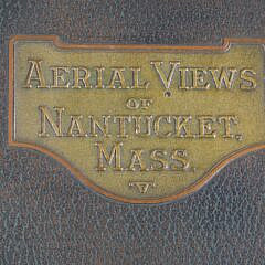 Book: “Rare Ariel Views of Nantucket Mass.”, Photographs by Maurice Weimar Boyer, 1926