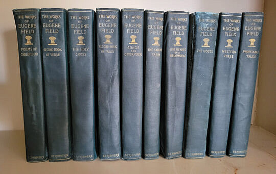 The Writings in Prose and Verse of Eugene Field 10 Volumes