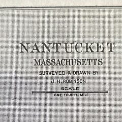 Scarce Antique Nantucket Street Map Surveyed & Drawn by J.H. Robinson, circa 1910
