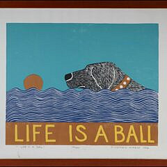 Stephen Huneck Limited Edition Lithograph "Life is a Ball"