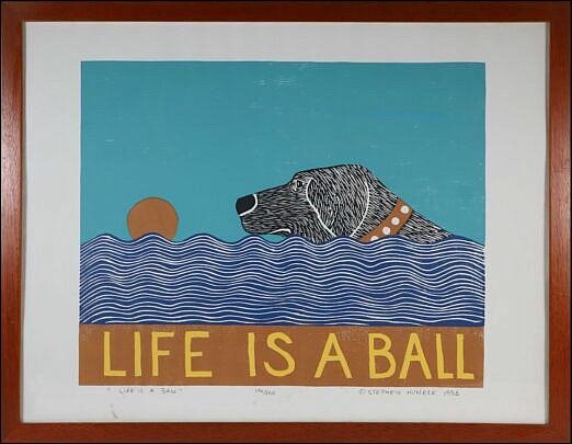 Stephen Huneck Limited Edition Lithograph "Life is a Ball"
