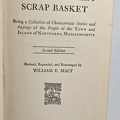 Scarce William F. Macy Hand Signed The Nantucket Scrap Basket Book